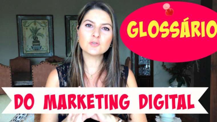 GLOSSÁRIO do Marketing Digital  – Termos Básicos