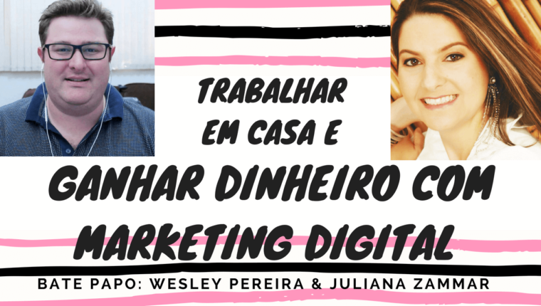 Bate Papo – Viver do Marketing Digital | Juliana Zammar Entrevistada por Wesley Pereira